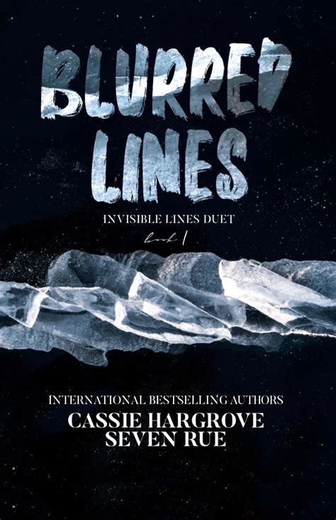 Blurred Lines (Invisible Lines Duet Book 1) by Cassie Hargrove | Goodreads