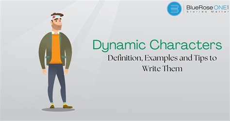 Dynamic Characters: Definition, Examples and Tips
