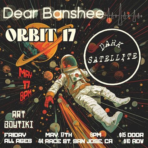 Dark Satellite, Orbit 17, Dear Banshee, 44 Race Street, San Jose, CA ...