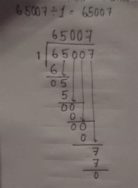 find the value of 65007 ÷ 1 with full solution - Brainly.in
