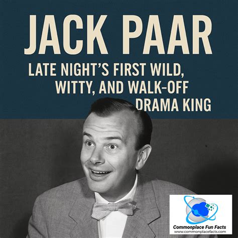 Jack Paar: Late Night’s First Wild, Witty, and Walk-Off Drama King ...
