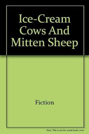 Ice-cream cows and mitten sheep (Magic castle readers) : Belk Jane ...