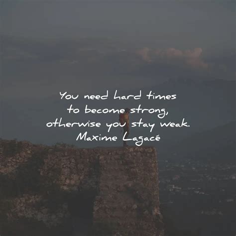 70 Hard Times Quotes To Uplift And Inspire You