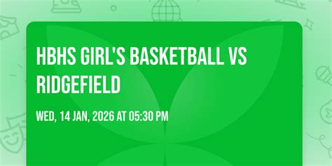 HBHS Girls Basketball vs Ridgefield , Ridgefield High School, 14 ...