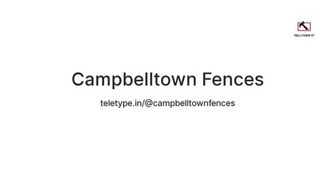 Campbelltown Fences — Teletype