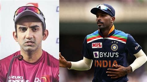 IPL 2021: Gautam Gambhir lashes out at Hardik Pandya for not bowling ...