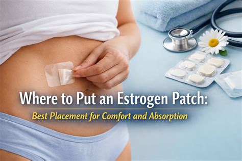 Where to Put Estrogen Patch | Gard Wellness Solutions