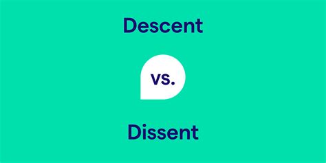 Descent vs. Dissent: What's the Difference?