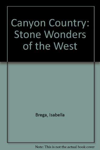 Buy Canyon Country: Stone Wonders of the West Book Online at Low Prices ...