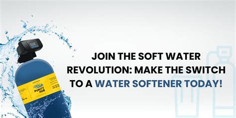 Join the Soft Water Revolution: Make the Switch to a Water Softener Today!