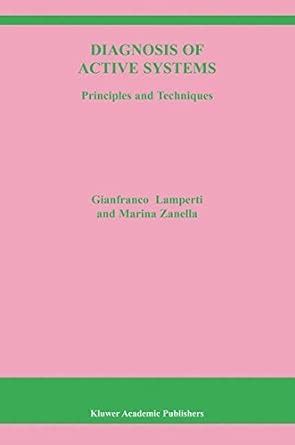 Diagnosis of Active Systems: Principles and Techniques (The Springer ...
