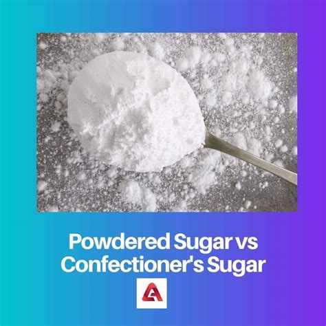 Powdered Sugar vs Confectioner’s Sugar: Difference and Comparison