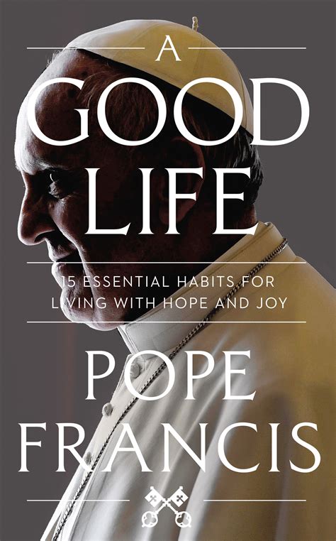 A Good Life by Pope Francis - Books - Hachette Australia