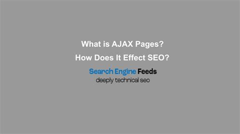 What is AJAX Pages? How Does It Effect SEO? - Search Engine Feeds