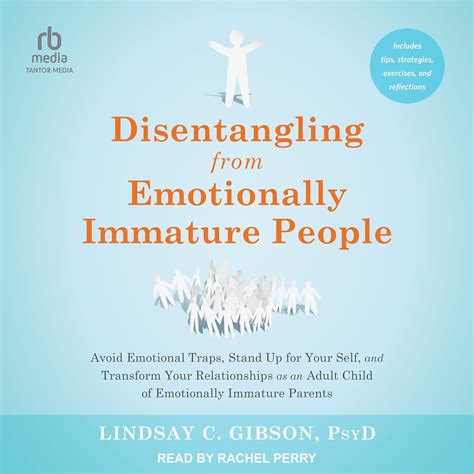 Disentangling from Emotionally Immature People: Avoid Emotional Traps ...