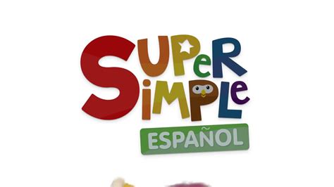 西班牙语儿歌 SSS全集超长视频 Canciones infantiles Super Simple Español_哔哩哔哩_bilibili