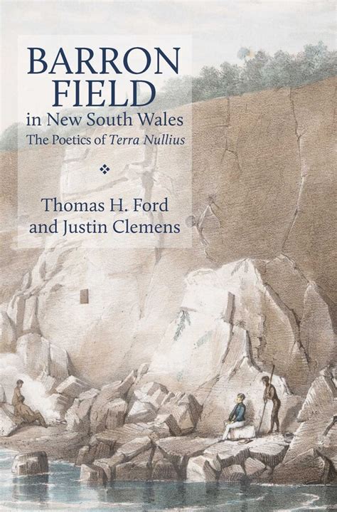 Barron Field in New South Wales eBook by Thomas H Ford, Justin Clemens ...