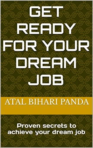 Get ready for your dream job: Proven secrets to achieve your dream job ...