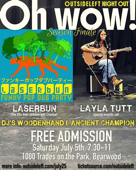 Outsideleft Night Out with LaserBun and Layla Tutt , 1000 Trades On The ...