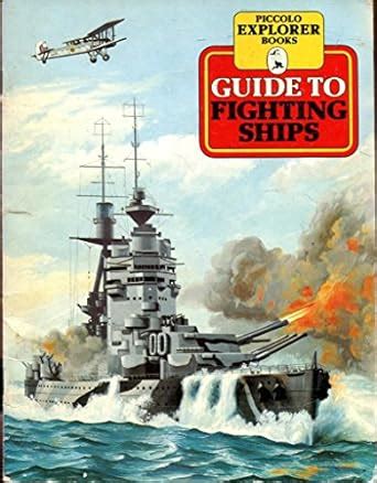 Guide to Fighting Ships (Piccolo Books) : Kershaw, Andrew, Bruce, Bill ...