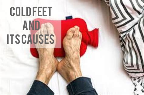 COLD FEET AND ITS CAUSES