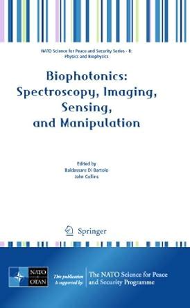 Buy Biophotonics: Spectroscopy, Imaging, Sensing, and Manipulation ...
