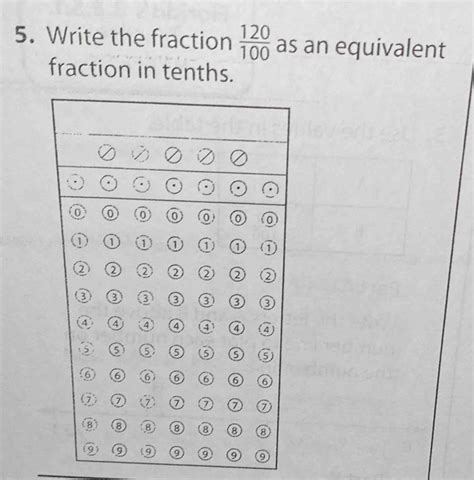 Solved: 5. Write the fraction 120/100 as an equivalent fraction in ...