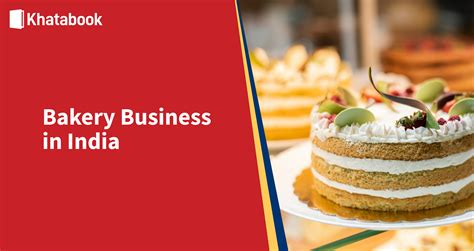 Starting A Bakery Business in India - Detailed Overview of Starting A ...
