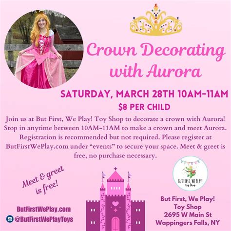 Crown Decorating with Princess Aurora, But First, We Play, Wappingers ...