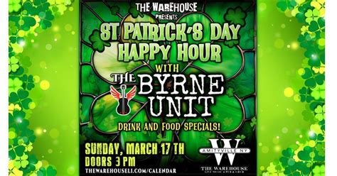 St. Patricks Day Happy Hour with The Byrne Unit at The Warehouse, The ...