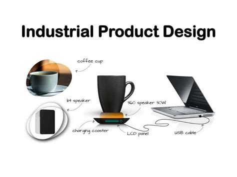 PPT - Industrial Product Design PowerPoint Presentation, free download - ID:7583369