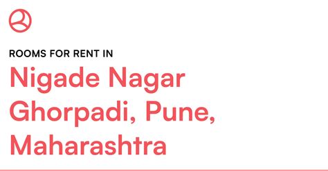 Nigade Nagar Ghorpadi, Pune, Maharashtra Rooms for... – Roomies.co.in