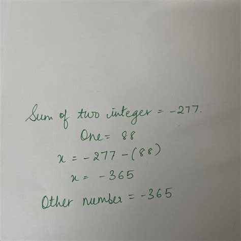 the sum of two integer is - 277 if one of them is 88 find the other ...