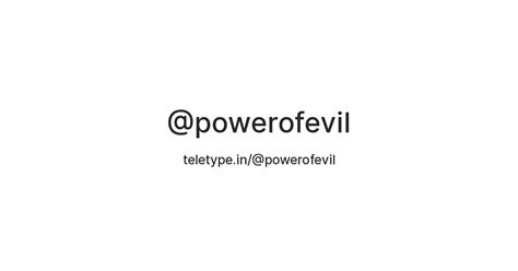 @powerofevil — Teletype