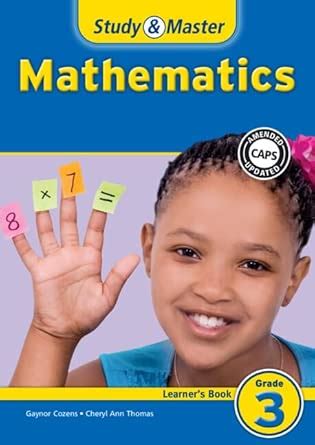 Study and Master Mathematics Grade 3 (CAPS Mathematics) : Thomas ...