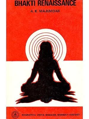 Bhakti Renaissance (A Rare Book) – IndoSaga.com