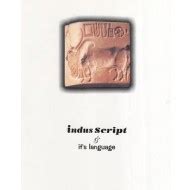 Indus Script & It's Language (An in-Depth Structural Analysis) Books ...