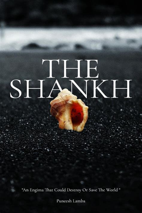 The Shankh : An enigma that could destroy or save the world : Puneesh ...