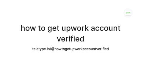 how to get upwork account verified — Teletype