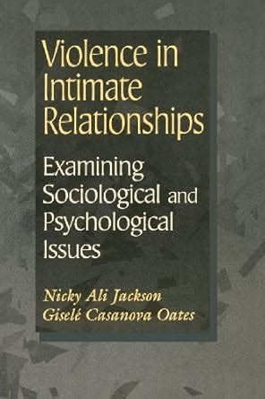 Violence in Intimate Relationships: Examining Sociological and ...