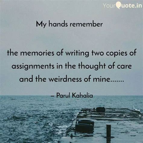 the memories of writing t... | Quotes & Writings by Parul Kahalia ...