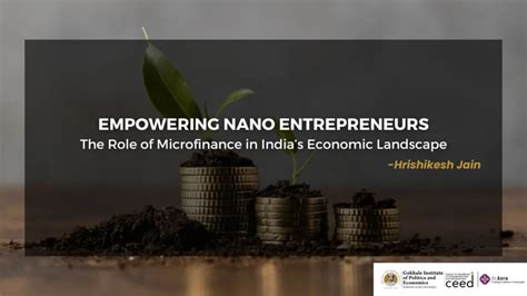 The Role of Microfinance in India’s Economic Landscape – CEED