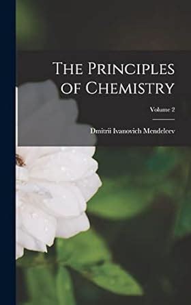 Buy The Principles of Chemistry; Volume 2 Book Online at Low Prices in ...