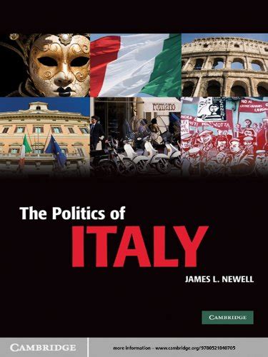The Politics of Italy: Governance in a Normal Country (Cambridge ...