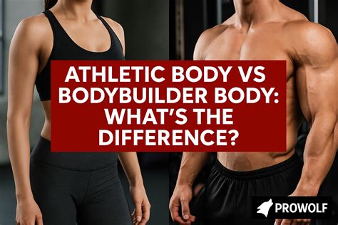 Athletic Body vs Bodybuilder Body: Key Fitness Differences