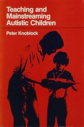 Buy Teaching and Mainstreaming Autistic Children Book Online at Low ...