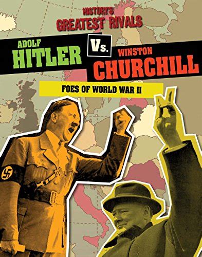 Buy Adolf Hitler vs. Winston Churchill: Foes of World War II (History's ...