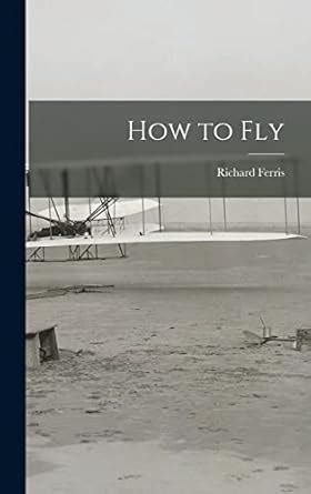 Buy How to Fly Book Online at Low Prices in India | How to Fly Reviews ...