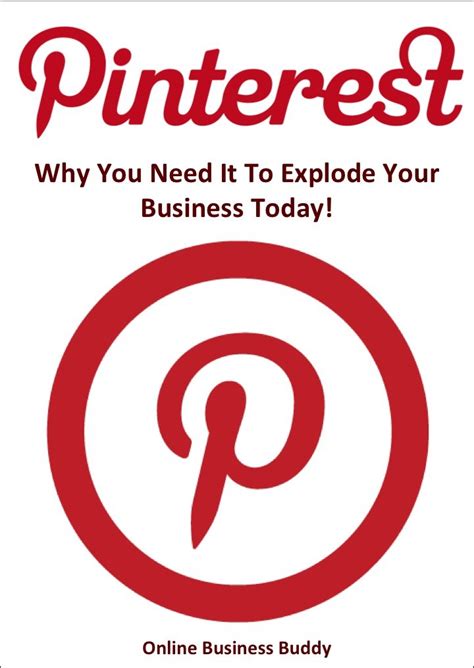 Pinterest: Why You Need it to Explode your Business Today! (Social ...