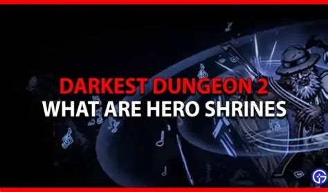 ¿Qué son los santuarios de héroes en Darkest Dungeon 2? - 4pmtech (Spain)